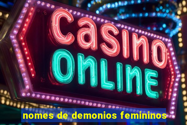 nomes de demonios femininos